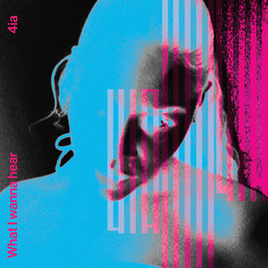 What I Wanna Hear by 4ia