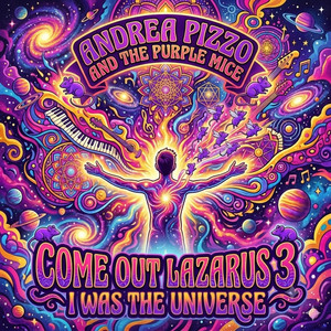 Come Out Lazarus 3 - I Was The Universe by Andrea Pizzo, Roberto Tiranti