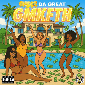 Cheez da Great - GMKFTH
