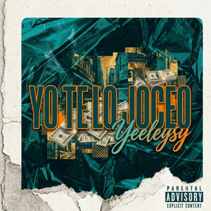 Yo te lo joceo by Yeeleysy