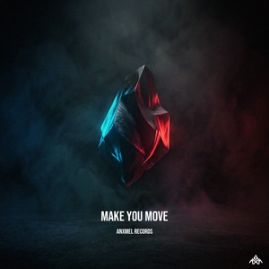Make You Move by ANXMEL