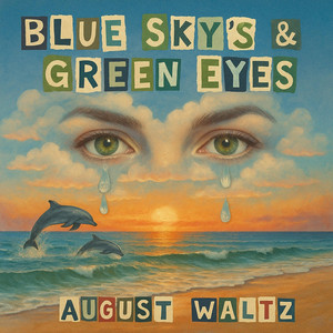 Blue Skys & Green Eyes