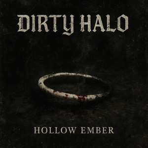 Hollow Ember - Dirty Halo