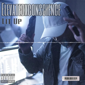 Lit Up by elevatedxconscience