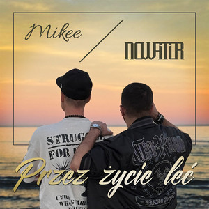 Przez Życie Leć by Nowator, MIKEE