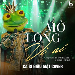Mở Lòng Vì Ai - Version 2 - Beta Music by Beta Music, PhongG