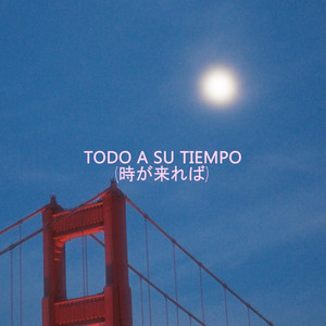 Todo A Su Tiempo by hbkjemmiel