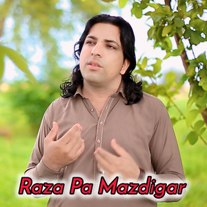 Fidaullah Shah Marwat - Raza Pa Mazdigar