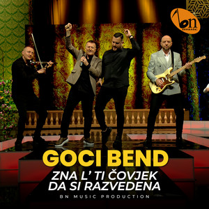 Goci Bend - Zna l' ti covjek da si razvedena