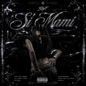 SI MAMI!!!!! by SlyT