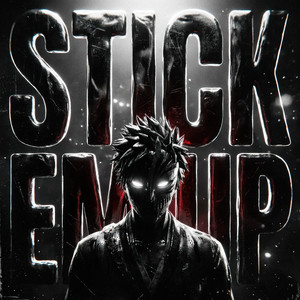 STICK EM UP - SUPER SLOWED by XmegaLxl