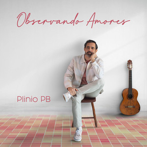Observando Amores (Fecha Comigo) by Plinio PB