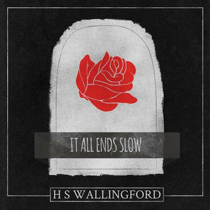 It All Ends Slow