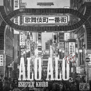 ALO ALO `Tokyo, by ESR75, Koz18