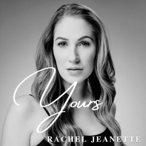 Yours by Rachel Jeanette