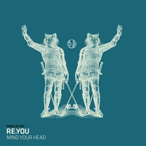 Mind Your Head by Re.You