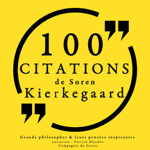100 citations de Kierkegaard (Collection 100 citations)