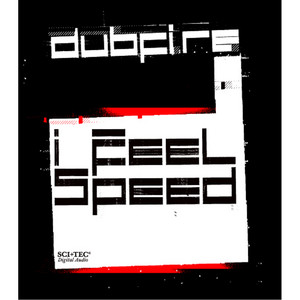 I Feel Speed - Radio Mix by Dubfire