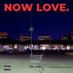 Now Love