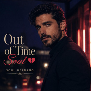 Out Of Time Soul - Radio Edit by Soul hermano