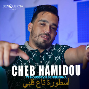 Ostora ta3 9albi by Cheb Hamidou, Housseyn Benguerna