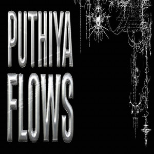 puthiya flows