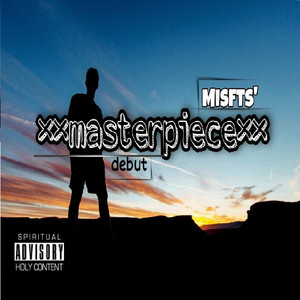 Masterpiece by Misfts Dartiste