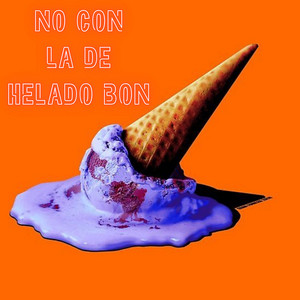 No Con la de helado bon - Instrumental by Gunchacon
