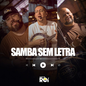 Samba Sem Letra by Canto de Rei