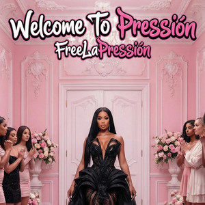 Welcome To Pressión by FreeLaPressión