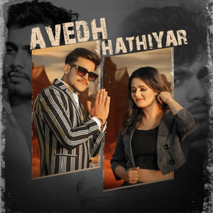 Avedh Hathiyar by Amanraj Gill