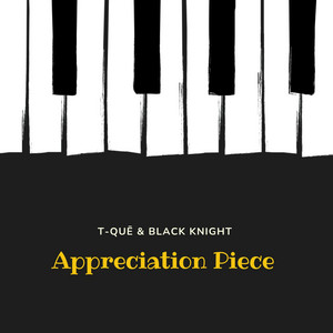 Appreciation by T-Que, Black Knight