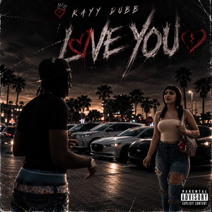 Love You by Rayy Dubb