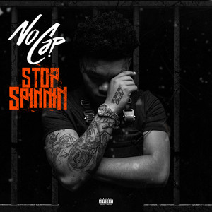 Stop Spinnin by NoCap