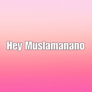 Gull Khan - Hey Muslamanano