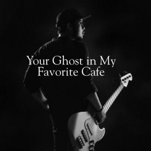 Solstice Rae - Your Ghost in My Favorite Cafe