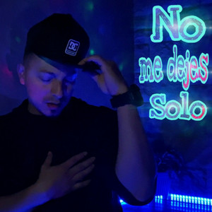 No Me Dejes Solo by Israel el Escogido