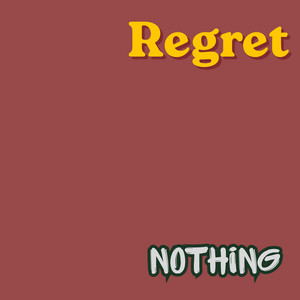 Regret Nothing by Blesschu
