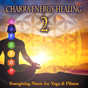 Energizing Music for Yoga & Pilates, Vol. 2