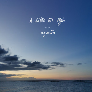 A Little Bit High - Yut Phak (Rest)