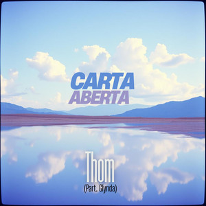 Thom - Carta Aberta (feat. Glynda) [Acoustic]