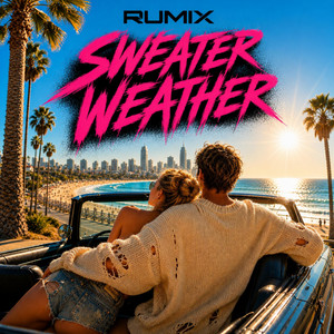 Sweater Weather by Rumix