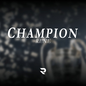 Champion by Rene