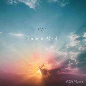 Bonheur Absolu by Elliot Thuram