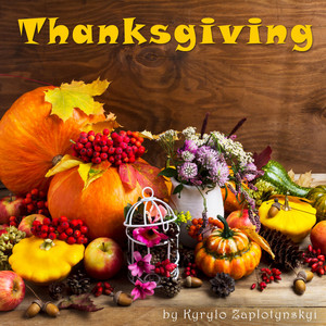 Kyrylo Zaplotynskyi — Thanksgiving