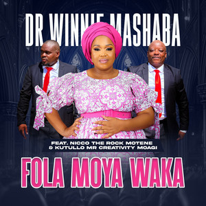 Fola Moya Waka (feat. Kutullo Mr Creativity Moagi & Nicco The Rock Motene)