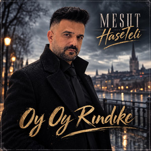 Oy Oy Rındıke by Mesut HaseTeli
