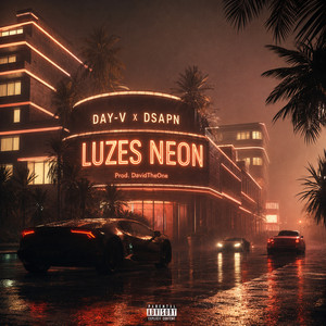 Luzes Neon by DAY-V, DSAPN, DavidTheOne