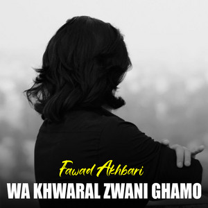 Fawad Akbari - Wali Akhir Na Mrama