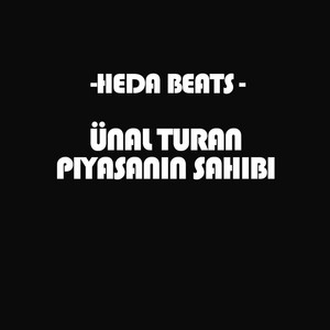 Heda Beats - Ünal Turan Piyasanın Sahibi